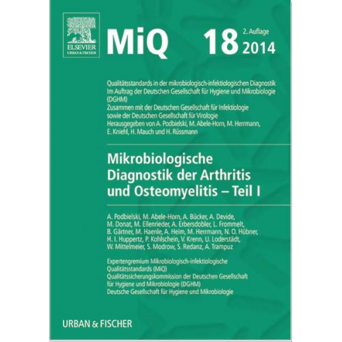 Karsten Becker & Reinhard Berner & Christian Eckmann & Christof Eiff & Anton Hartinger - MIQ 18: Mikrobiologische Diagnostik der Arthritis und Osteomyelitis
