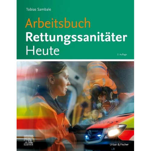 Tobias Sambale - Arbeitsbuch Rettungsanitäter Heute