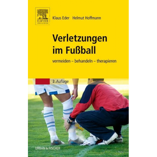 Klaus Eder & Helmut Hoffmann & Andreas Schlumberger & Stefan Schwarz - Verletzungen im Fußball