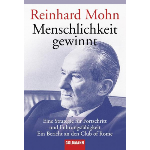 Reinhard Mohn - Menschlichkeit gewinnt