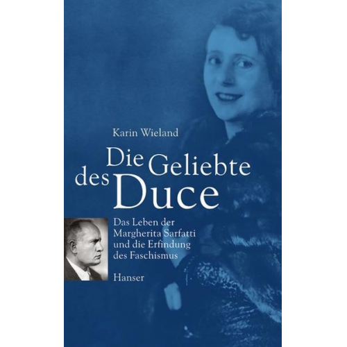 Karin Wieland - Die Geliebte des Duce