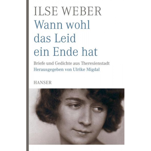 Ilse Weber - Wann wohl das Leid ein Ende hat