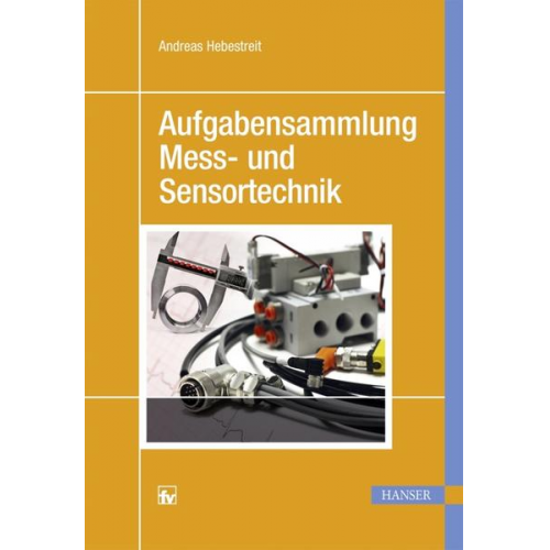 Andreas Hebestreit - Aufgabensammlung Mess- und Sensortechnik