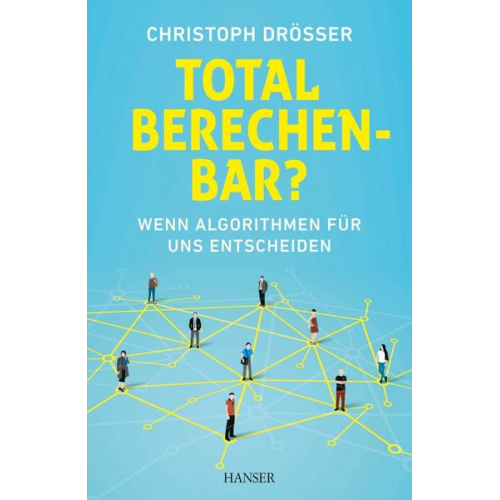 Christoph Drösser - Total berechenbar?