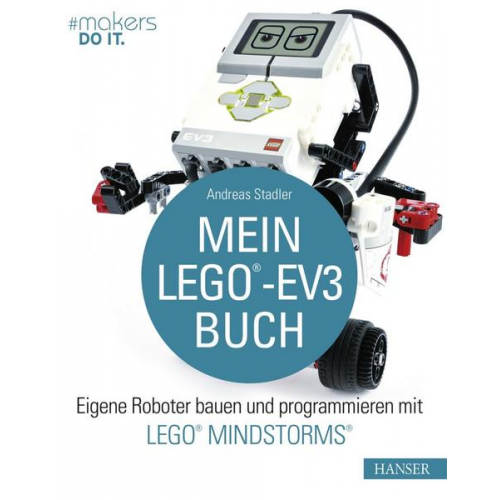 Andreas Stadler - Mein LEGO®-EV3-Buch