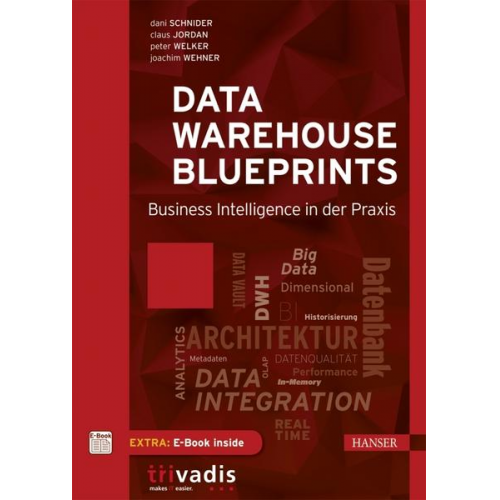 Dani Schnider & Claus Jordan & Peter Welker & Joachim Wehner - Data Warehouse Blueprints