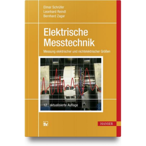 Elmar Schrüfer & Leonhard M. Reindl & Bernhard Zagar - Elektrische Messtechnik