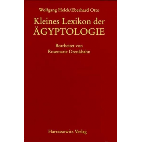 Wolfgang Helck & Eberhard Otto - Kleines Lexikon der Ägyptologie