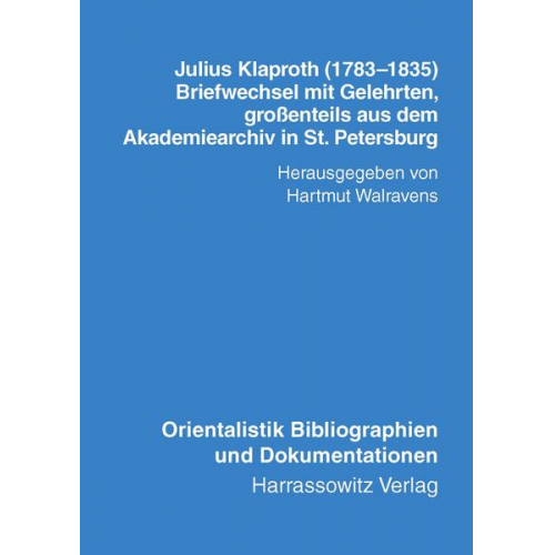 Julius Klaproth (1783-1835) - Briefwechsel mit Gelehrten