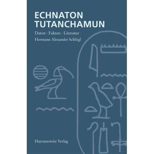 Hermann A. Schlögl - Echnaton - Tutanchamun