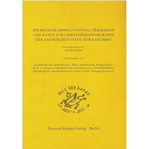 Die rezente Umwelt von Tall Seh Hamad und Daten zur Umweltrekonstruktion der assyrischen Stadt Dur-Katlimmu