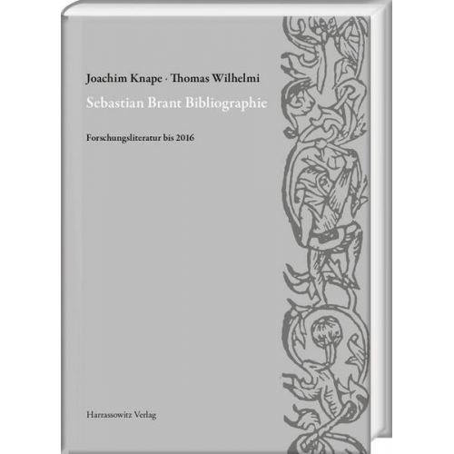 Joachim Knape & Thomas Wilhelmi - Sebastian Brant Bibliographie