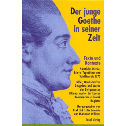 Johann Wolfgang Goethe - Der junge Goethe in seiner Zeit