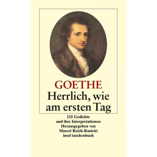 Johann Wolfgang Goethe - Herrlich wie am ersten Tag