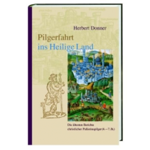 Herbert Donner - Pilgerfahrt ins Heilige Land