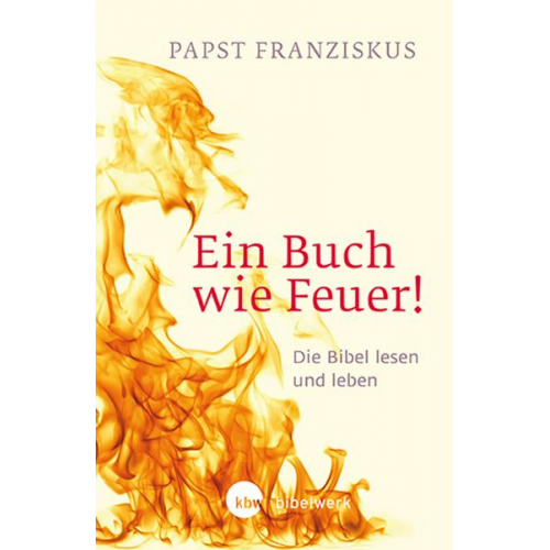 Papst Franziskus - Ein Buch wie Feuer!