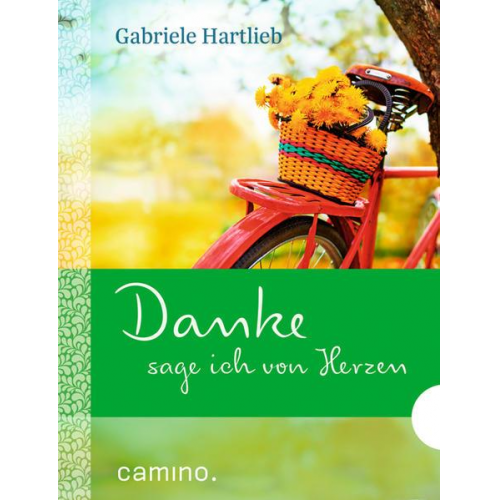 Gabriele Hartlieb - Danke sage ich von Herzen!