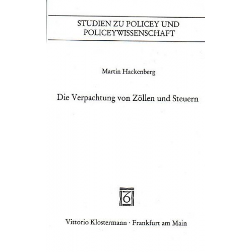 Martin Hackenberg - Die Verpachtung von Zöllen und Steuern