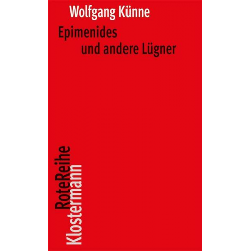 Wolfgang Künne - Epimenides und andere Lügner