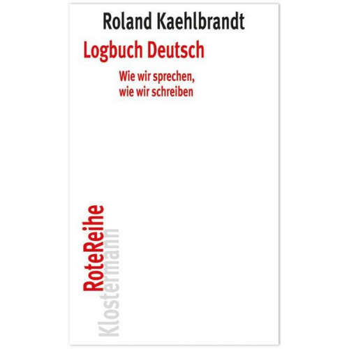 Roland Kaehlbrandt - Logbuch Deutsch