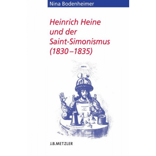 Nina Bodenheimer - Heinrich Heine und der Saint-Simonismus 1830 – 1835