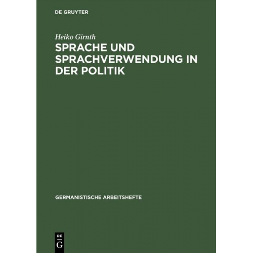 Heiko Girnth - Sprache und Sprachverwendung in der Politik