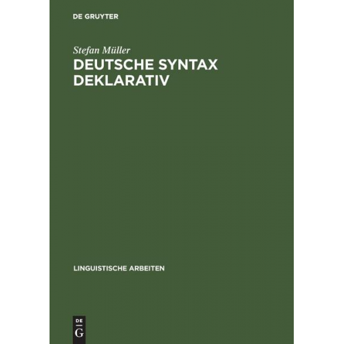 Stefan Müller - Deutsche Syntax deklarativ