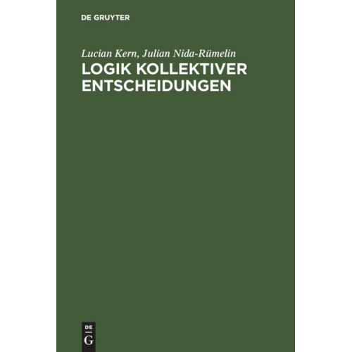 Lucian Kern & Julian Nida-Rümelin - Logik kollektiver Entscheidungen