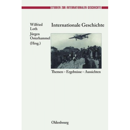 Wilfried Loth & Jürgen Osterhammel - Internationale Geschichte