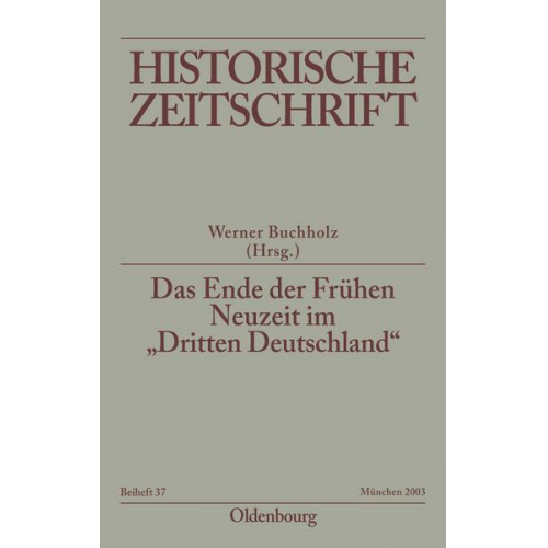 Werner Buchholz - Das Ende der Frühen Neuzeit im 'Dritten Deutschland