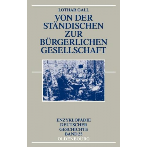 Lothar Gall - Von der ständischen zur bürgerlichen Gesellschaft