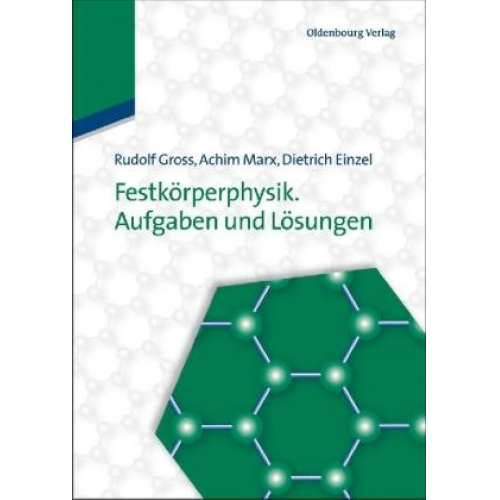 Rudolf Gross & Achim Marx & Dietrich Einzel - Festkörperphysik. Aufgaben und Lösungen