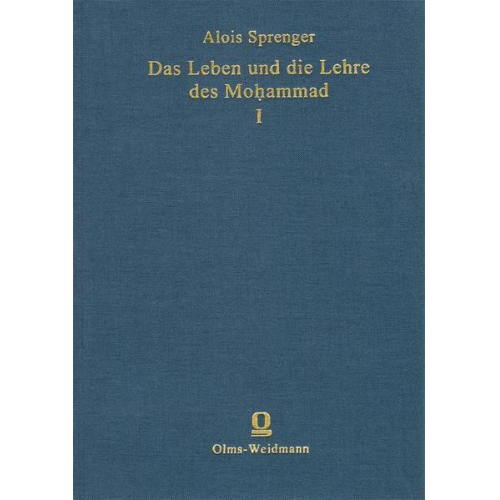 Alois Sprenger - Das Leben und die Lehre des Mohammad
