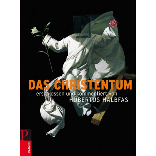 Hubertus Halbfas - Das Christentum