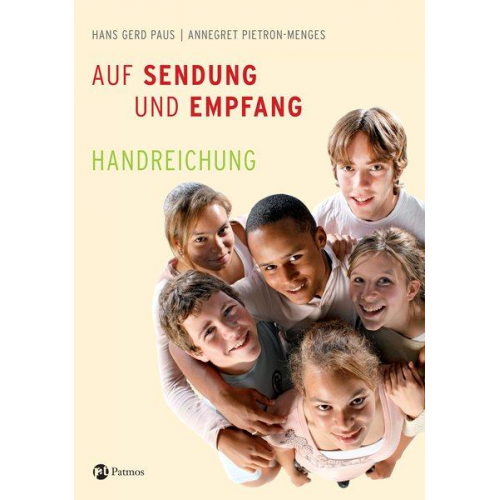 Hans G. Paus & Annegret Pietron-Menges - Auf Sendung und Empfang - Firmkurs