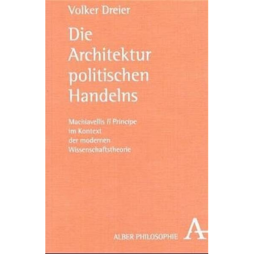 Volker Dreier - Die Architektur politischen Handelns