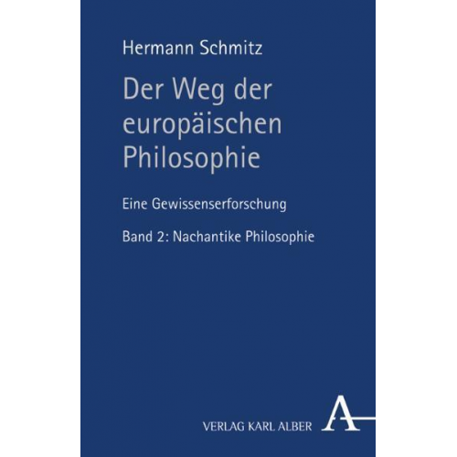 Hermann Schmitz - Der Weg der europäischen Philosophie