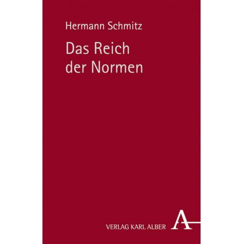 Hermann Schmitz - Das Reich der Normen