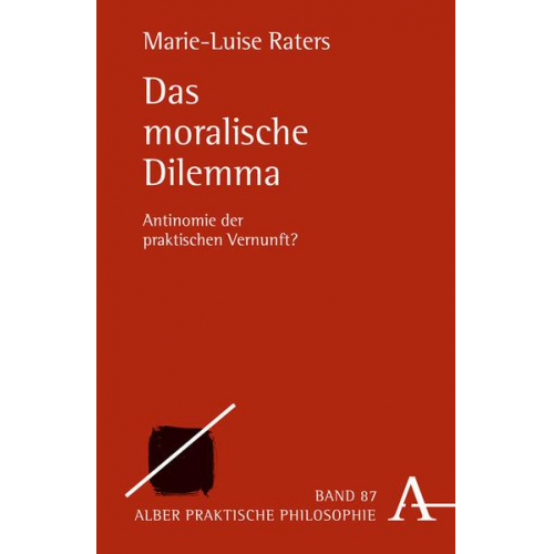 Marie-Luise Raters - Das moralische Dilemma