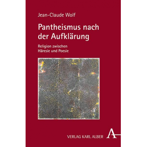 Jean-Claude Wolf - Pantheismus nach der Aufklärung