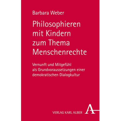 Barbara Weber - Philosophieren mit Kindern zum Thema Menschenrechte