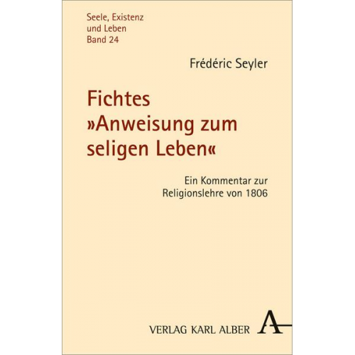 Frédéric Seyler - Fichtes 'Anweisung zum seligen Leben