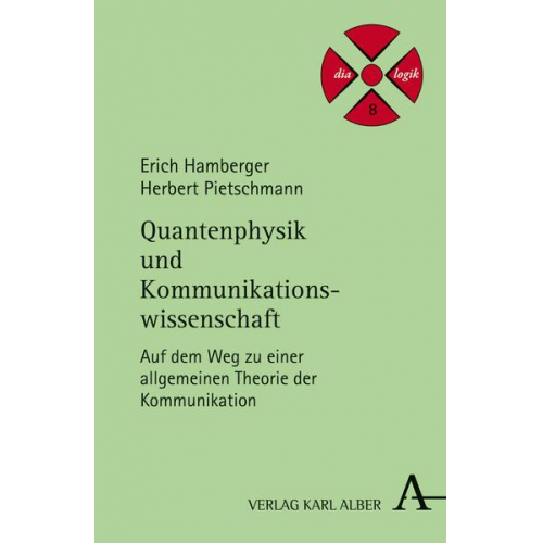 Erich Hamberger & Herbert Pietschmann - Quantenphysik und Kommunikationswissenschaft