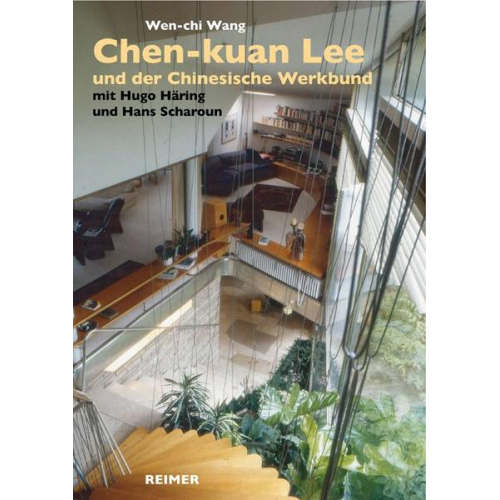 Wen-chi Wang - Chen-kuan Lee (1914-2003) und der Chinesische Werkbund