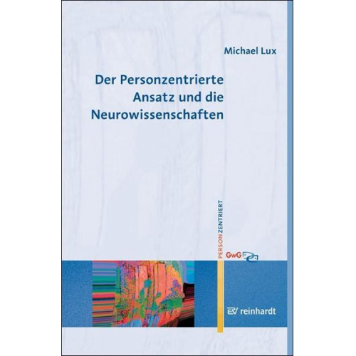Michael Lux - Der Personzentrierte Ansatz und die Neurowissenschaften