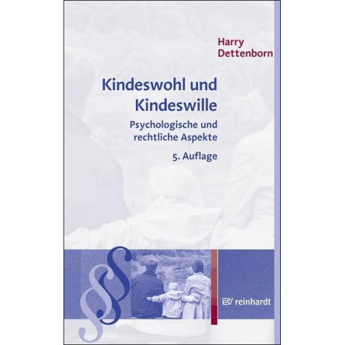 Harry Dettenborn - Kindeswohl und Kindeswille