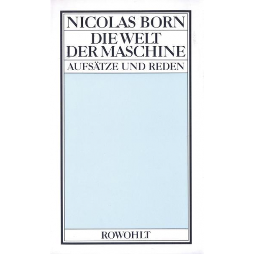 Nicolas Born - Die Welt der Maschine