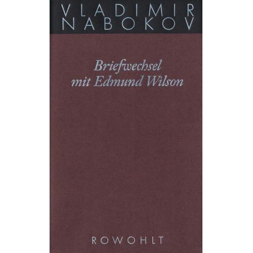 Vladimir Nabokov - Briefwechsel mit Edmund Wilson