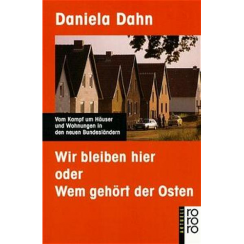 Daniela Dahn - Wir bleiben hier