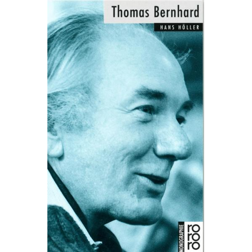 Hans Höller - Thomas Bernhard